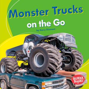 Book cover of Monster Trucks on the Go