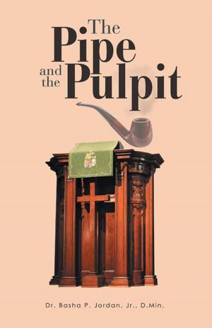 Book cover of The Pipe and the Pulpit