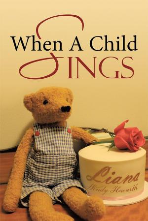 Cover of the book When a Child Sings by Darrell Mitchell II