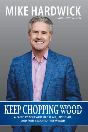 Cover of the book Keep Chopping Wood by Lauren Mitchell