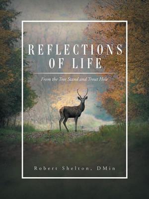 Cover of the book Reflections of Life by Belinda B. Dickerson  M.A.