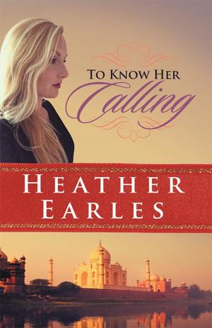 Cover of the book To Know Her Calling by Jeff Vordermark