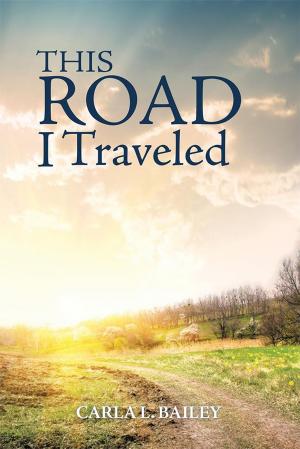Cover of the book This Road I Traveled by Robert K. Stevenson