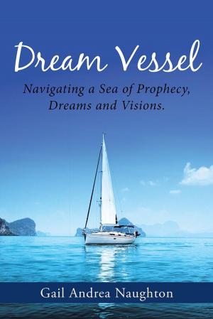Cover of the book Dream Vessel by Pamela Love Martin