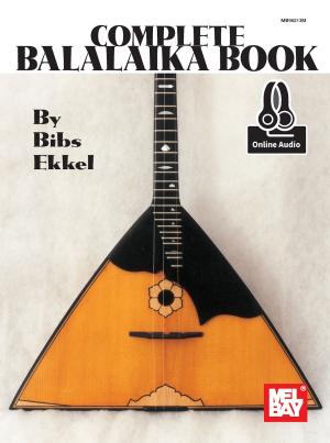 Cover of the book Complete Balalaika Book by Meg Peterson