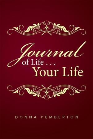 Cover of the book Journal of Life . . . Your Life by Mary Brooks