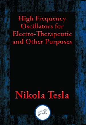 Cover of High Frequency Oscillators for Electro-Therapeutic and Other Purposes
