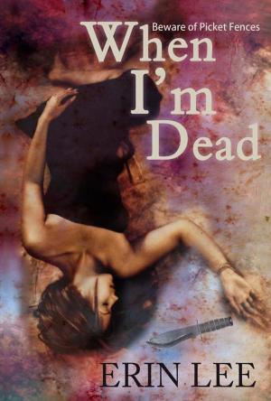 Cover of the book When I'm Dead by John Hogue