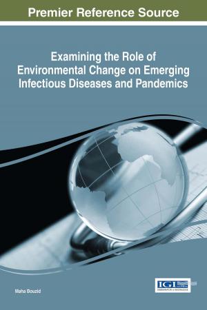 Cover of the book Examining the Role of Environmental Change on Emerging Infectious Diseases and Pandemics by 