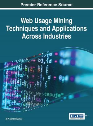 bigCover of the book Web Usage Mining Techniques and Applications Across Industries by 