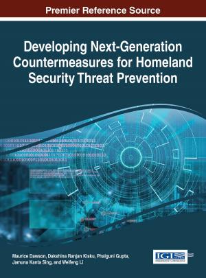 bigCover of the book Developing Next-Generation Countermeasures for Homeland Security Threat Prevention by 