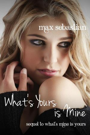 bigCover of the book What's Yours Is Mine by 