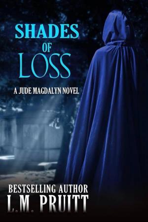 Cover of the book Shades of Loss by L.M. Pruitt