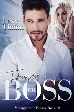 Cover of the book Forever the Boss by Myra Song