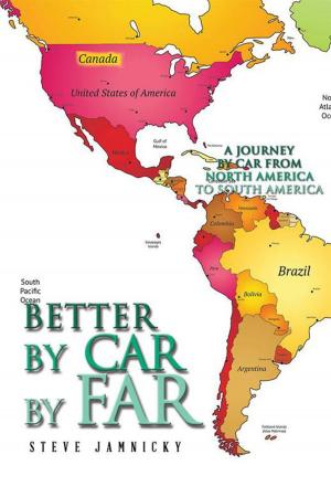 Cover of the book Better by Car by Far by Stephen Molineux