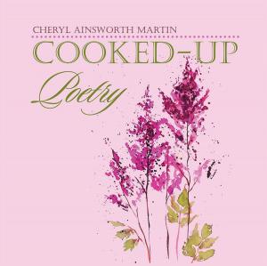 Cover of the book Cooked-Up Poetry by GRACE ATEA AMPOFOH