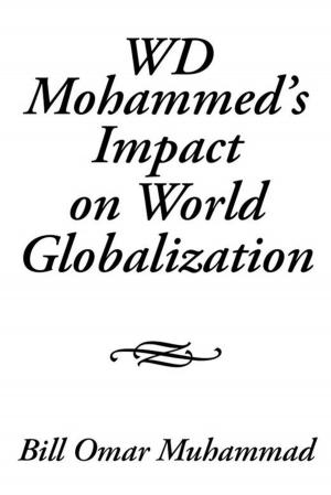 Cover of the book Wd Mohammed’S Impact on World Globalization by Troy D. Ehlke