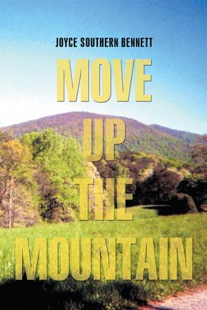 Cover of the book Move up the Mountain by Isaac Hill Sr.