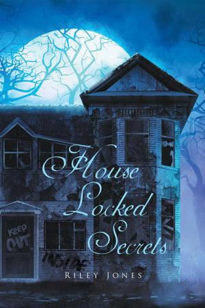 Cover of the book House Locked Secrets by Lorysa MC Crewe