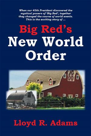 Cover of the book Big Red’S New World Order by Maria Elena Garza