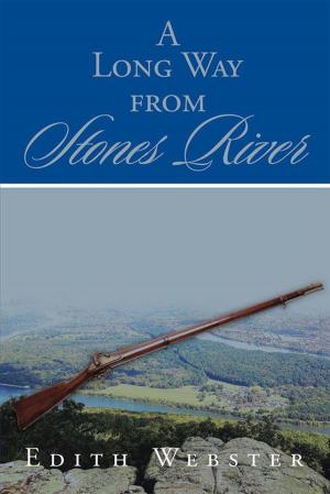 Cover of the book A Long Way from Stones River by Bob Adams
