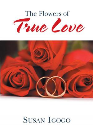 Cover of the book The Flowers of True Love by Martine Pauwels