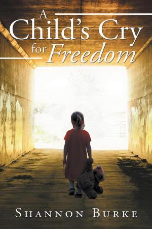 Cover of the book A Child’S Cry for Freedom by Vutlhari Tlakula