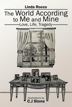 Cover of the book The World According to Me and Mine by Patti Militello Garner