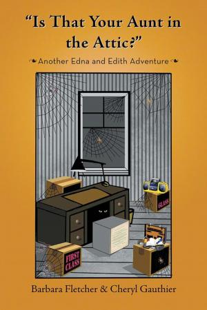 Cover of the book “Is That Your Aunt in the Attic?” by Tessa Stockton