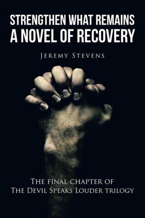 Cover of the book Strengthen What Remains by Eve Theresa Marie Carter