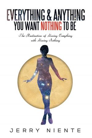 Cover of the book Everything and Anything You Want Nothing to Be by Gissi Rodríguez