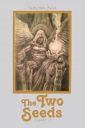Cover of the book The Two Seeds by Kollin L. Taylor
