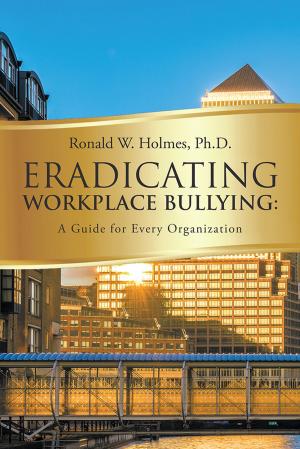 Cover of the book Eradicating Workplace Bullying by ELEANOR G. NASH