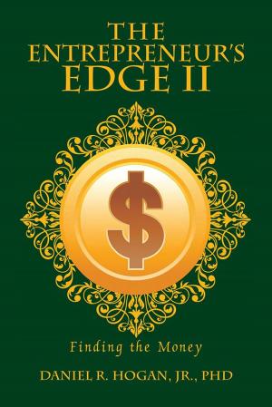 Cover of the book The Entrepreneur’S Edge Ii by Captain Wilbur H. Vantine