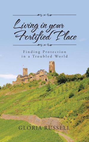 Cover of the book Living in Your Fortified Place by Armanda L. Warren
