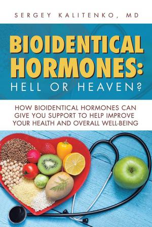 Cover of the book Bioidentical Hormones: Hell or Heaven? by Laura Pilon