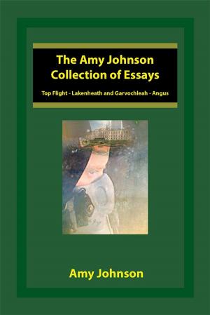 Cover of the book The Amy Johnson Collection of Essays by Claire Coldwell