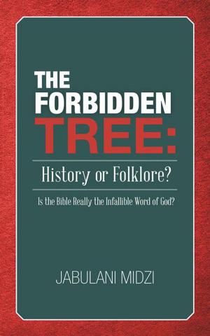 Cover of the book The Forbidden Tree: History or Folklore? by Ant Anderson