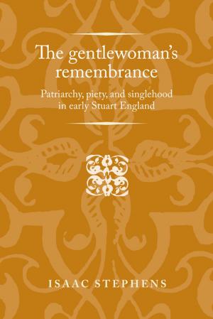 Cover of the book The gentlewoman's remembrance by Tobias Hug