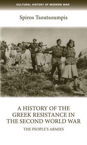Cover of the book A history of the Greek resistance in the Second World War by Barry Reay
