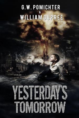Cover of the book Yesterday's Tomorrow by Shawntelle Madison