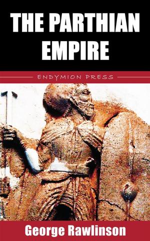 Cover of the book The Parthian Empire by Otis Adelbert Kline