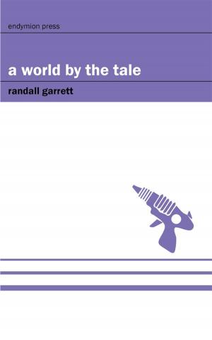 Cover of the book A World by the Tale by Charles Rollin