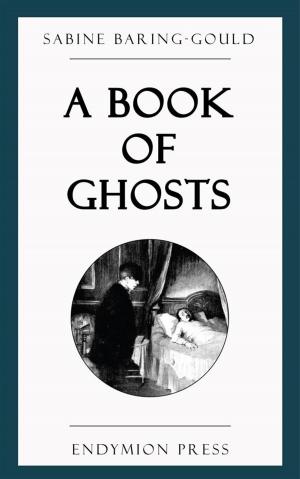 Cover of the book A Book of Ghosts by Emile Tepperman