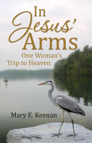 Cover of the book In Jesus’ Arms by Esther N. Mwangi