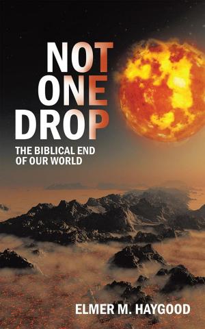 Cover of the book Not One Drop by Eddie Rogers Sr.