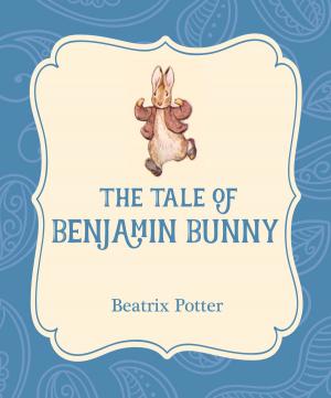 Cover of the book The Tale of Benjamin Bunny by Katrina Streza