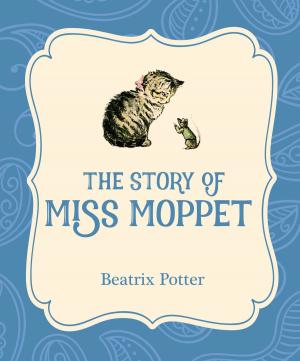 Cover of The Story of Miss Moppet