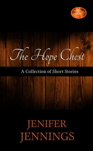 Cover of the book The Hope Chest by Bliss Bennet
