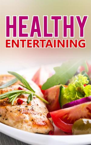 Cover of the book Healthy Entertaining by Emma Calin